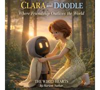 Clara and Doddle: Where Friendship Outlives the World