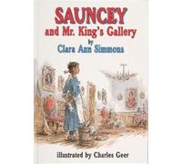Clara Ann Simmons Sauncey and Mr. King’s Gallery (Copertina rigida)