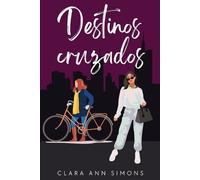 Clara Ann Simons Destinos cruzados (Tascabile)