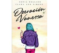 Clara Ann Simons Sonia Bellido Aguirre Operación Vanessa (Tascabile)
