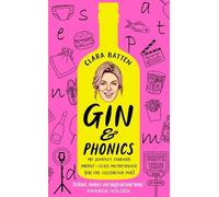 Clara Batten Gin and Phonics (Copertina rigida)