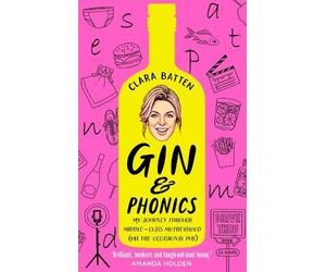 Clara Batten Gin and Phonics (Copertina rigida)