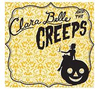 Clara Belle & The Creeps - Clara Belle & The Creeps