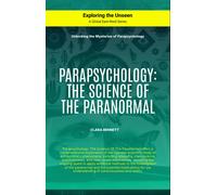 Clara Bennett Parapsychology (Tascabile) Exploring the Unseen