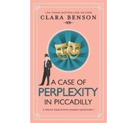 Clara Benson A Case of Perplexity in Piccadilly (Tascabile)