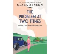 Clara Benson The Problem at Two Tithes (Tascabile) Angela Marchmont Mystery