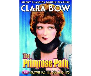 Clara Bow Double Feature: The Primrose Path (1925) / Down to the Sea in Sh (DVD)
