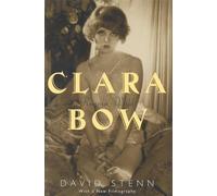 Clara Bow: Runnin' Wild: Runnin' Wild - Stenn David