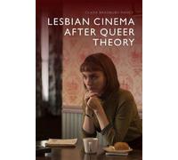 Clara Bradbury-Rance Lesbian Cinema After Queer Theory (Copertina rigida)