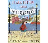 Clara Button a Londra. Una giornata magica