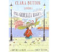 Clara Button a Londra. Una giornata magica