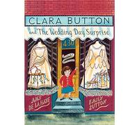 Clara Button and the Wedding Day Surprise