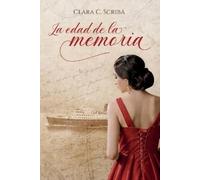 Clara C Scribá La edad de la memoria (Tascabile)