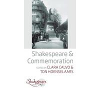 Clara Calvo Shakespeare and Commemoration (Copertina rigida) Shakespeare &