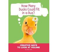 Clara Cella How Many Ducks Could Fit in a Bus? (Copertina rigida)