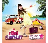 Clara Chocolat - Mon Tour De France A Moi