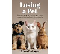 Clara Debeyer Losing a Pet (Tascabile)