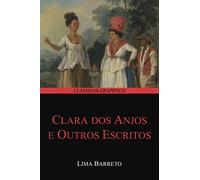 Clara dos Anjos e Outros Escritos (Clássicos Graphyco) (Portuguese Edition)