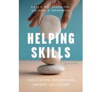 Clara E. Hill Harold Chui Judith A. Gerstenblith Helping Skills (Tascabile)