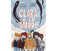 Clara e le ombre [Paperback] [May 28, 2020] Fontana, Andrea and Petrazzi, Claudi