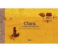 Clara e l'uomo alla finestra