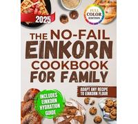 Clara Elowen Hart The No-Fail Einkorn Cookbook for Family (Tascabile)