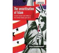 Clara Eroukhmanoff The Securitisation of Islam (Copertina rigida)
