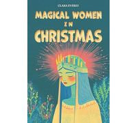 Clara Everly Magical Women in Christmas (Tascabile)