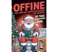 Clara Frostine Offline auf dem Klo Adventskalender für Männer (Tascabile)