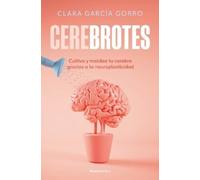 Clara García Go Cerebrotes: Cultiva y moldea tu cerebro gracias a la (Tascabile)