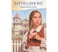 Clara Gillow Clark Hattie on Her Way (Copertina rigida)