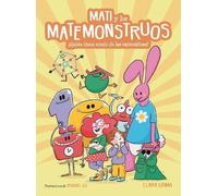 Clara Grima Mati y los Matemonstruos. ¿Quién tiene miedo de l (Copertina rigida)