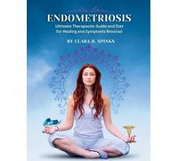 Clara H Spinks Endometriosis (Tascabile)