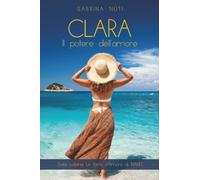 CLARA. Il potere dell’amore