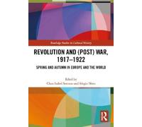 Clara Isabel Serrano Revolution and (Post) War, 1917-1922 (Tascabile)