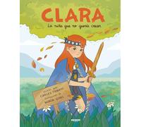 Clara. La niña que no quería crecer
