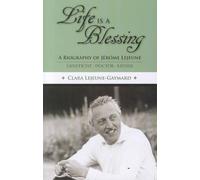 Clara Lejeune-Gaymard Life Is a Blessing (Tascabile)