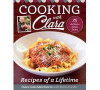 Clara Lizio Melchiorre Cooking with Clara (Copertina rigida)