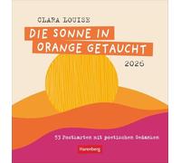 Clara Louise: Die Sonne in Orange getaucht Premium-Postkartenkalender 2026 - 53 Postkarten mit poetischen Gedanken: Wochenkalender mit Gedichten von Clara Louise für mehr Liebe und Selbstliebe