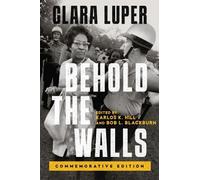 Clara Luper Behold the Walls Volume 3 (Tascabile)
