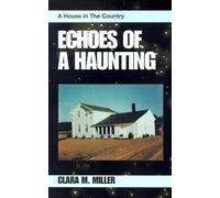 Clara M Miller Echoes of a Haunting (Copertina rigida)