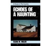 Clara M Miller Echoes of a Haunting (Tascabile)