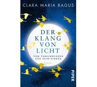 Clara Maria Bag Der Klang von Licht: Vom Verschwinden und Sich-Finde (Tascabile)