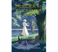 Clara McKenna Murder at Blackwater Bend (Tascabile)