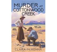 Clara McKenna Murder at Cottonwood Cr opertina rigida)