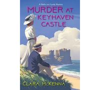 Clara McKenna Murder at Keyhaven Castle (Tascabile)