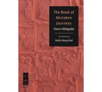 Clara Obligado The Book of Mistaken Journeys (Tascabile)