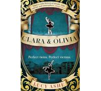 Clara & Olivia: 'A wonderful, eye-opening debut'. The Times