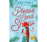 Clara Pines Please Send Snow (Tascabile) Angel Mountain Christmas Large Print