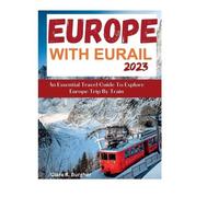 Clara R Burgher Europe With Eurail 2023 (Tascabile)